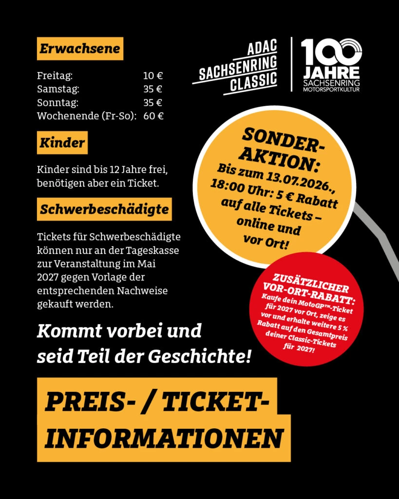 Preis- und Ticket-Informationen für die ADAC Sachsenring Classic 2027 auf schwarzem Hintergrund. Auflistung der Ticketpreise für Erwachsene (Freitag 10 €, Samstag/Sonntag je 35 €, Wochenende 60 €), Infos zu kostenlosem Eintritt für Kinder bis 12 Jahre und Tickets für Schwerbeschädigte. Enthält Rabatt-Sticker für eine Sonderaktion bis zum 13.07.2026 (5 € Rabatt) und einen Vor-Ort-Rabatt mit einem MotoGP-Ticket.